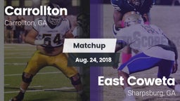 Matchup: Carrollton High vs. East Coweta  2018