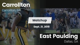 Matchup: Carrollton High vs. East Paulding  2018