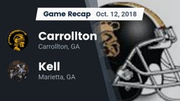 Recap: Carrollton  vs. Kell  2018