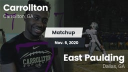 Matchup: Carrollton High vs. East Paulding  2020