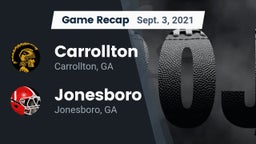 Recap: Carrollton  vs. Jonesboro  2021