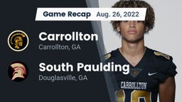 Recap: Carrollton  vs. South Paulding  2022
