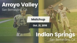 Matchup: Arroyo Valley High S vs. Indian Springs  2016