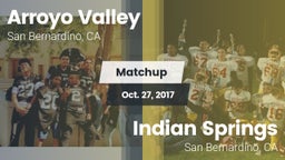 Matchup: Arroyo Valley High S vs. Indian Springs  2017