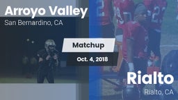 Matchup: Arroyo Valley High S vs. Rialto  2018