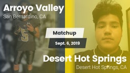 Matchup: Arroyo Valley High S vs. Desert Hot Springs  2019