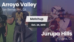 Matchup: Arroyo Valley High S vs. Jurupa Hills  2019