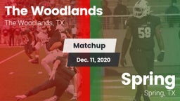 Matchup: The Woodlands High vs. Spring  2020