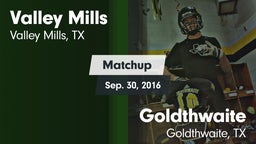 Matchup: Valley Mills High vs. Goldthwaite  2016