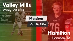 Matchup: Valley Mills High vs. Hamilton  2016
