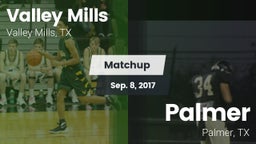Matchup: Valley Mills High vs. Palmer  2017