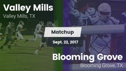 Matchup: Valley Mills High vs. Blooming Grove  2017