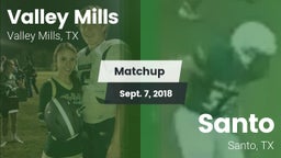 Matchup: Valley Mills High vs. Santo  2018