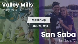 Matchup: Valley Mills High vs. San Saba  2018