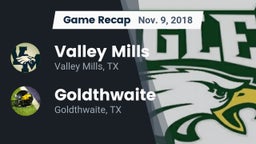 Recap: Valley Mills  vs. Goldthwaite  2018