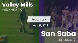 Matchup: Valley Mills High vs. San Saba  2019