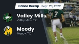 Recap: Valley Mills  vs. Moody  2022