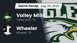 Recap: Valley Mills  vs. Wheeler  2023
