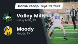 Recap: Valley Mills  vs. Moody  2023