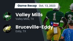 Recap: Valley Mills  vs. Bruceville-Eddy  2023