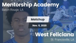 Matchup: Mentorship Academy H vs. West Feliciana  2020