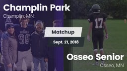 Matchup: Champlin Park High vs. Osseo Senior  2018