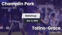 Matchup: Champlin Park High vs. Totino-Grace  2019