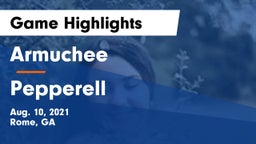 Armuchee  vs Pepperell  Game Highlights - Aug. 10, 2021