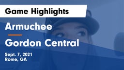Armuchee  vs Gordon Central Game Highlights - Sept. 7, 2021