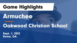 Armuchee  vs Oakwood Christian School Game Highlights - Sept. 1, 2022