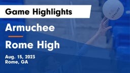 Armuchee  vs Rome High Game Highlights - Aug. 15, 2023