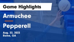 Armuchee  vs Pepperell  Game Highlights - Aug. 22, 2023