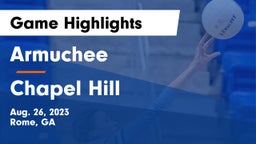 Armuchee  vs Chapel Hill  Game Highlights - Aug. 26, 2023