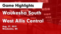 Waukesha South  vs West Allis Central Game Highlights - Aug. 27, 2019