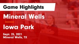 Mineral Wells  vs Iowa Park  Game Highlights - Sept. 25, 2021