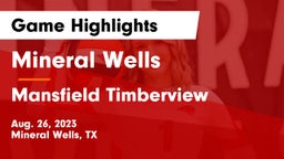 Mineral Wells  vs Mansfield Timberview  Game Highlights - Aug. 26, 2023