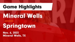 Mineral Wells  vs Springtown  Game Highlights - Nov. 6, 2023