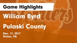 William Byrd  vs Pulaski County  Game Highlights - Dec. 11, 2017