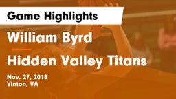 William Byrd  vs Hidden Valley Titans Game Highlights - Nov. 27, 2018