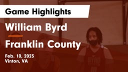 William Byrd  vs Franklin County  Game Highlights - Feb. 10, 2023