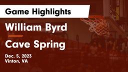 William Byrd  vs Cave Spring  Game Highlights - Dec. 5, 2023