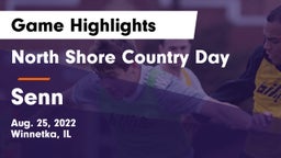 North Shore Country Day  vs Senn  Game Highlights - Aug. 25, 2022