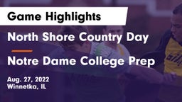 North Shore Country Day  vs Notre Dame College Prep Game Highlights - Aug. 27, 2022