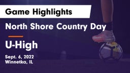 North Shore Country Day  vs U-High Game Highlights - Sept. 6, 2022
