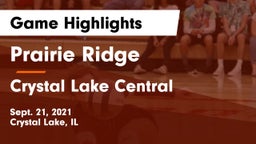 Prairie Ridge  vs Crystal Lake Central  Game Highlights - Sept. 21, 2021