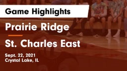 Prairie Ridge  vs St. Charles East  Game Highlights - Sept. 22, 2021