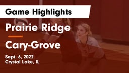 Prairie Ridge  vs Cary-Grove Game Highlights - Sept. 6, 2022