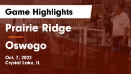 Prairie Ridge  vs Oswego  Game Highlights - Oct. 7, 2022