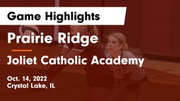 Prairie Ridge  vs Joliet Catholic Academy Game Highlights - Oct. 14, 2022