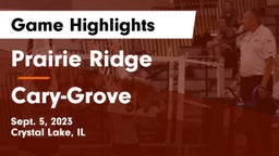 Prairie Ridge  vs Cary-Grove  Game Highlights - Sept. 5, 2023
